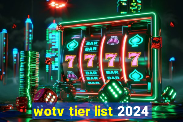 wotv tier list 2024